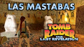 Tomb Raider 4 VídeoGuía en Español  Las Mastabas The Mastabas [upl. by Eninaej27]