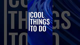 Cool Things to Do [upl. by Barstow]