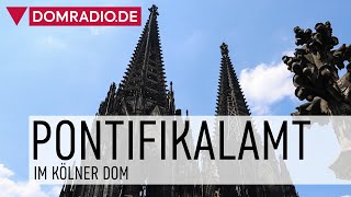 Pontifikalamt im Kölner Dom zu Allerheiligen  ERZBISCHOF MARIA KARDINAL WOELKI [upl. by Namrak869]