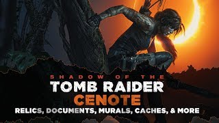 Shadow of the Tomb Raider • Cenote Collectibles • Relics Documents Murals amp MORE [upl. by Anaicilef]