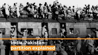 India and Pakistan What was partition  Al Jazeera Newsfeed [upl. by Anairotciv]