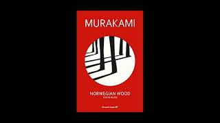 Norwegian Wood by Haruki Murakami PART 3  Full Audiobook [upl. by Anisamot400]