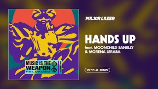 Major Lazer  Hands Up feat Moonchild Sanelly amp Morena Leraba Official Audio [upl. by Bullion]