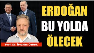 TARİHİ HATA… ERDOĞAN İLE PAZARLIK OLMAZ  PROF DR İBRAHİM ÖZTÜRK [upl. by Warthman]