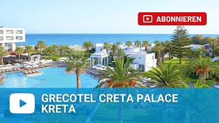 Grecotel Creta Palace Missiria Rethymnon  Kreta [upl. by Anirdnaxela]