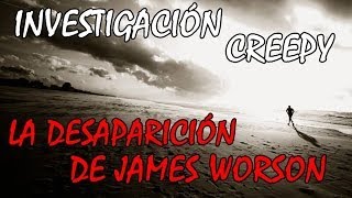 La misteriosa Desaparición de James Worson [upl. by Wheelwright]