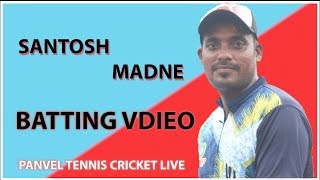 SANTOSH MADNE BATTING VIDEO  KALAMBOLI CHASHAK 2019 [upl. by Yort]