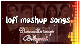 mashup songs  lofi song  Bollywood songs mind relaxing music song  silent beats songs lofi [upl. by Ardyce]