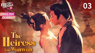 【ENG DUB】The Heiress Luo Wanwan EP03 💥Chivalrous girl ran away from wedding  Hei Ze Wu Siyu [upl. by Hsotnas910]