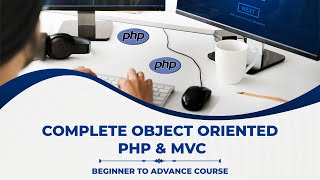 Complete Object Oriented PHP amp MVC 2024 [upl. by Vinson]