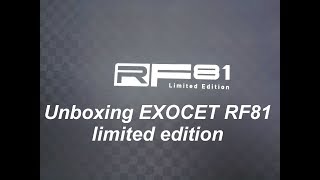 Unboxing Exocet RF81 Limited Edition Texalium [upl. by Lukash]