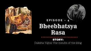 NAVARASA  EPISODE 4  BHEEBHATSA RASA  EXPRESSION OF DISGUST  SITARAA DANCE STUDIO [upl. by Elliott]