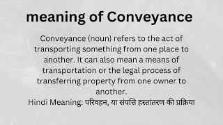 use and meaning of conveyance in english sentences with hindi meaning [upl. by Nnawtna596]