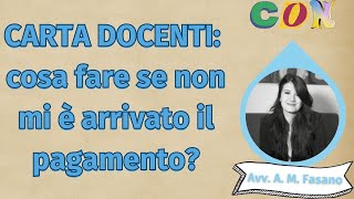 CARTA DOCENTI cosa fare se non è arrivato il pagamento [upl. by Bazil]