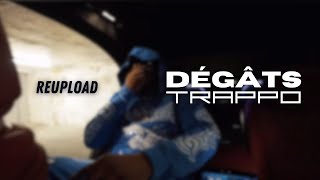 TRAPPO  DÉGÂTS  Clip Officiel reupload [upl. by Enellek469]