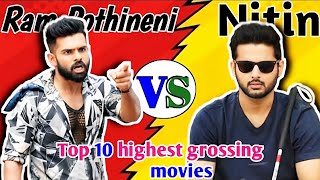 Ram Pothineni VS Nitin Top 10 Highest Grossing Movies Comparison 🤯 indianactor [upl. by Janeva]