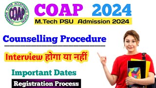 COAP Registration 2024  gate counselling 2024  gate counselling procedure 2024 [upl. by Farkas]