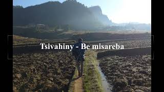 Tsivahiny  Be misareba [upl. by Animrac]