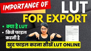 How to file LUT on GST portal for export of Goods or services  Export rules under GST [upl. by Eirtemed]