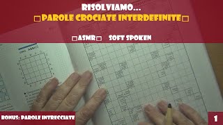 ASMR ITA ♦ Risolviamo parole crociate interdefinite ♦ 1 ♦ Soft Spoken [upl. by Oicafinob]