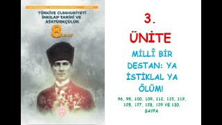 8 SINIF İNKILAP TARİHİ VE ATATÜRKÇÜLÜK MEB YAYINLARI 3 ÜNİTE MİLLÎ BİR DESTANYA İSTİKLAL YA ÖLÜM [upl. by Packston382]