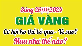 Giá vàng hôm nay 9999 ngày 26 tháng 11 năm 2024 GIÁ VÀNG NHẪN 9999 Bảng giá vàng sjc 24k 18k 14k [upl. by Hanala]