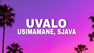 Usimamane  Uvalo Lyrics feat Sjava [upl. by Norabal]