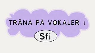 Träna vokaler Sfi [upl. by Piscatelli]