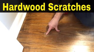 How To Fix Hardwood Floor ScratchesFull Tutorial [upl. by Nerua738]