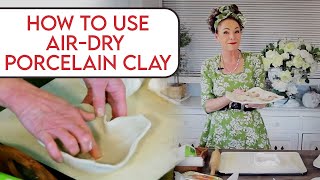 How to use AirDry Porcelain Clay Arts amp Crafts Tutorial [upl. by Hendel]