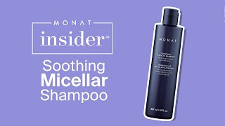 MONAT Insider  Soothing Micellar Shampoo  Haircare [upl. by Naasar]