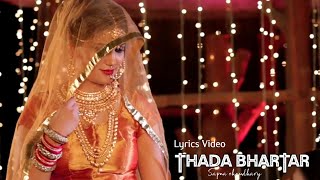 Thada Bhartar  Lyrics Video  Sapna Choudhary  Raju Punjabi  Haryanvi Lyrics video  Super Nk [upl. by Euphemiah]