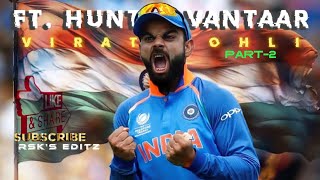 ft Hunter Vantaar Song x Virat Kohli Version  RSKs Editz [upl. by Kasey]