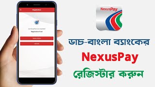 DBBL Nexus Pay রেজিস্ট্রেশন ও ব্যবহারের নিয়ম  DBBL Nexus Pay App Registration and Using Process [upl. by Ahsit]