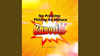 No Próximo Pit Stop do Maluco Kaboom [upl. by Chance115]