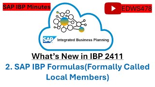 SAP IBP MinutesIBP Formulas How to create IBP FormulasLocal MembersWhats New IBP 2411EDWS478 [upl. by Robison]