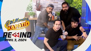 Güd Morning Kapatid Rewind  April 3 2024 FrontlineRewind [upl. by Ahset]