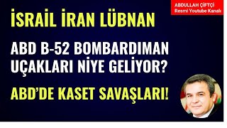 ABD B52 BOMBARDIMAN UÇAKLARI GELİYOR İSRAİLİRAN ABDDE KASET SAVAŞLARI Abdullah Çiftçi [upl. by Janka827]