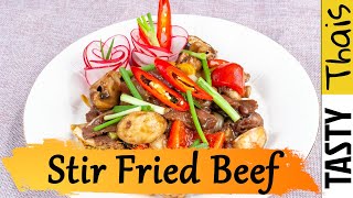 Stir Fried Beef with Oyster Sauce  Authentic Thai recipe Thats Better than Take Out [upl. by Meehar99]