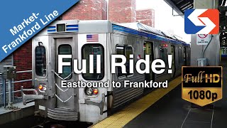 A Ride on the SEPTA MarketFrankford Line in 2021 Eastbound to Frankford [upl. by Desmond887]