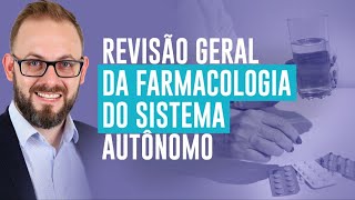 Revisão Geral Farmacologia do Sistema Nervoso Autônomo  Farmacologia Fácil  Prof José [upl. by Kare]