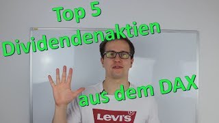 Top 5 Dividendenaktien aus dem Dax  Dividendenstrategie [upl. by Joni]