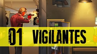 Vigilantes PC Gameplay Lets Play Part 1 FULL STEAM RELEASE [upl. by Hertzfeld]