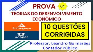 TEORIAS DO DESENVOLVIMENTO ECONÔMICO  10 QUESTÕES CORRIGIDAS DA UNOPAR  ANHANGUERA  PROVA 4 [upl. by Doti]