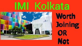 IMI kolkata Review cutoff fees placement admission selection ROI [upl. by Anders]