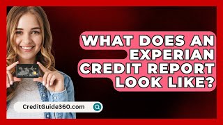 What Does An Experian Credit Report Look Like  CreditGuide360com [upl. by Cole]