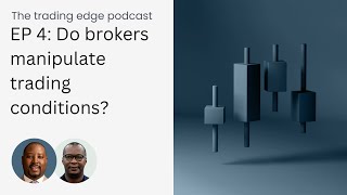 EP 4 Do brokers manipulate trading conditions [upl. by Apple441]