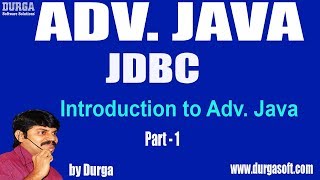 Adv Java  JDBC Session  2 Introduction to Adv Java Part  1 by Durga sir [upl. by Agathe767]