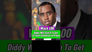 Wack 100 Diddy Will Snitch [upl. by Nyad]