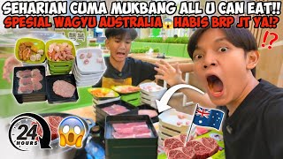 SEHARIAN CUMA MUKBANG ALL U CAN EAT SPESIAL WAGYU AUSTRALIA😱 HABIS BERAPA JUTA YA BUAT BEDUA [upl. by Tracy]